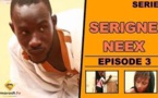 Regardez "Serigne Neex" - Episode 3