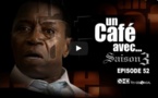 "Un café avec..." - Saison 3 - Episode 52