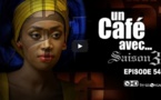 "Un café avec..." - Saison 3 - Episode 54