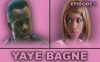 Regardez "Yaye Bagne" - Episode 9 