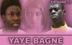 Regardez "Yaye Bagne" - Episode 10 