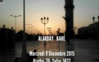 Alaarbay Karé, c'est ce mercredi 9 décembre, qu'est-ce que c'est ?