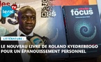"Les Miracles du Focus" : Roland Kyedrebeogo révèle les secrets pour maîtriser son focus et transformer sa vie