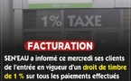 Sen'Eau: Un droit de timbre de 1% s’applique désormais à tous les règlements en espèces