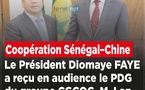 Coopération Sénégal–Chine : Le Président Faye reçoit le PDG du groupe CGCOC