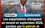 Le Sénégal enregistre une hausse record de ses exportations en septembre 2025 !