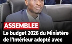 Assemblée nationale : Le budget du Ministère de l’Intérieur adopté avec une hausse de 7%