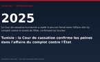 Tunisie : la Cour de cassation confirme les peines dans l'affaire du complot contre l'État