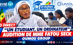 DIRECT « Un étudiant, un ordinateur » : audition MME SECK OUMOU GROUP