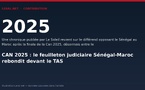 CAN 2025 : le feuilleton judiciaire Sénégal-Maroc rebondit devant le TAS