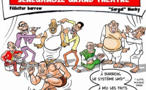 Grand Théâtre Sénégambien : Féliciter Barrow, Sargal Macky (par Odia)