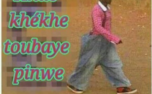 And khèkhe pantalon pinw...c'est la révolte