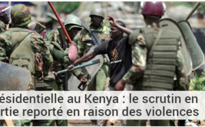 Présidentielle au Kenya : le scrutin en partie reporté en raison des violences