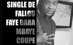 Voici le nouveau single de Falla Faye - Bara Mbaye coupé décalé