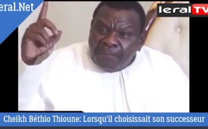 VIDEO - Quand Cheikh Béthio THIOUNE choisissait son successeur.... Regardez !