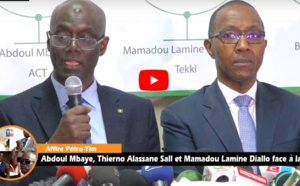 DIRECT - Affaire Pétro-Tim : Abdoul Mbaye, Thierno Alassane Sall et Mamadou Lamine Diallo face à la presse