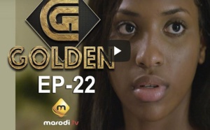 Série - GOLDEN - Episode 22