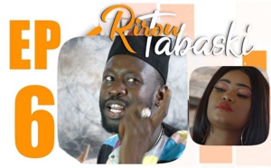 Série - RIROU TABASKI - Saison 2 - Episode 06 - 27 Juillet 2019