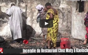 KAOLACK - Un violent incendie décime le restaurant chez Maty: Retour sur les faits (Vidéo)