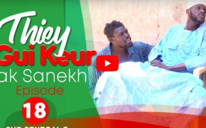 Thiey Gui Keur: Episode 18 avec Sanekh, Niankou et Mandoumbé