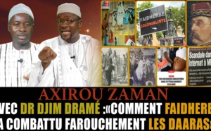 Axirou Zaman avec Dr. Djim Dramé: Comment Faidherbe a combattu farouchement les daaras