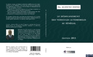 Interview :  A L’occasion De La présentation De l’ouvrage Du Dr Alioune Dione Sur Le dédouanement Des véhicules Automobiles au Sénégal