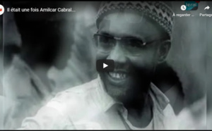 Il était une fois Amilcar Cabral...