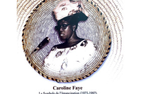 Femmes valeureuses du  Sénégal : Caroline Faye, le Symbole de l'émancipation