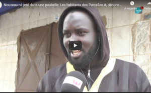 Nouveau né jeté dans une poubelle: Les habitants des Parcelles A, dénoncent et accusent les hommes..