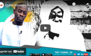 Cheikh Ahmadou  Bamba et la nuit du Leylatoul khadr:  Les explications de Serigne Saliou Samb