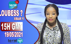 LOU BESS XIBAAR YI 15H CE 19 MAI 2021 - PR: THIALLA LOUM - #LERALTV