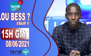  LOU BESS CI XIBAAR YI 15H GMT - CE MARDI 08 / 06 / 2021 – PR MOUSTAPHA THIOUNE - #LERALTV