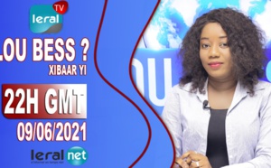 LOU BESS CI XIBAAR YI 22H GMT - CE 09/ 06/ 2021 – PR THIALA LOUM- #LERALTV