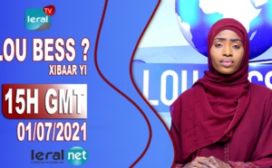 🔴LOU BESS CI XIBAAR YI 15H GMT – CE 01/ 07/ 2021 – PR : AISSATOU BODIAN - #LERALTV