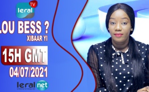 LOU BESS CI XIBAAR YI 15H GMT - CE DIMANCHE 04 / 07 / 2021 – PR : THIALLA LOUM - #LERALTV
