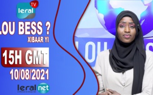 🔴LOU BESS CI XIBAAR YI​​​​​​​​​​ 15H GMT – CE 10/ 08/ 2021 – PR : AISSATOU BODIAN - #LERALTV