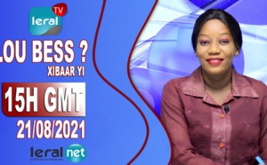 LOU BESS CI XIBAAR YI​​​​​​​​​​ 15H GMT - CE 21 / 08 / 2021 – PR : THIALLA LOUM