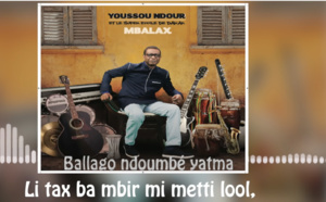 Exclusivité : Youssou ndour chante Thione Seck ( Ballago ndoumbé yatma - ALBUM - MBALAX )