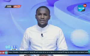 QUOI DE 9 ? LES INFOS 19H GMT - CE 16/12/ 2021 - PR: MAMADOU SY- #LERALTV