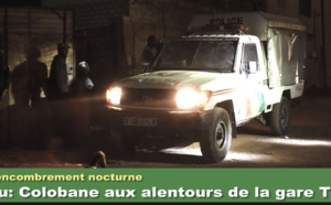 Ministère de l'Urbanisme: Désencombrement nocturne à Colobane, aux alentours de la gare TER