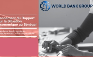 Nouveau rapport sur la situation économique au Sénégal : « La politique budgétaire devrait rester expansionniste en 2022 », selon la Banque mondiale