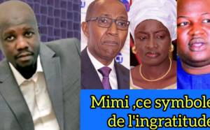 Mimi, ce symbole de l'ingratitude ! (Par Mouhamadou Lamine Massaly)
