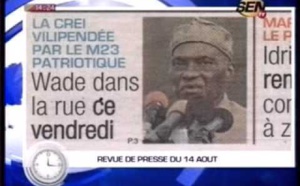 Revue de presse du jeudi 14 août 2014 - Sen-Tv