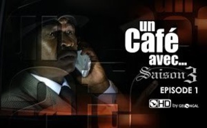 Un Café Avec.... - Saison3 - Episode n°1