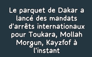 Traque : Des mandats d’arrêt internationaux lancés contre Mollah Morgun, Tounkara et Kayzfof