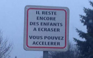 "Il reste des enfants à écraser, vous pouvez accélérer"
