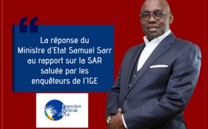 Les observations de M. Samuel Sarr issues du rapport de l'IGE sur la SAR