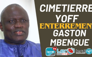 Direct: Cimetière Yoff/ Enterrement Gaston MBENGUE