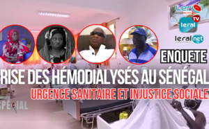 Crise des hémodialysés au Sénégal : Urgence sanitaire et injustice sociale (Dossier Spécial LERAL TV, à suivre ce samedi 1er juin 2024)