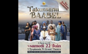 REPLAY - (GRAND THEATRE ) TAKUSSANU BAABEL en intégralité et en exclusivité sur Leral TV